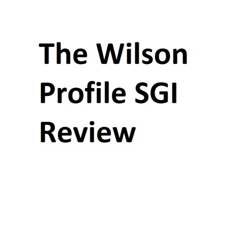 wilson profile sgi review|The Wilson Profile SGI Review